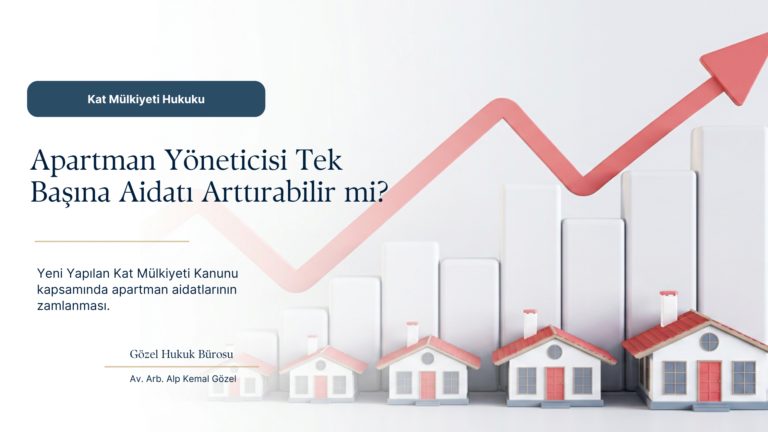 Site Aidatlarında 2026 Değişikliği: Yönetici Tek Başına Ne Kadar Artış Yapabilir?