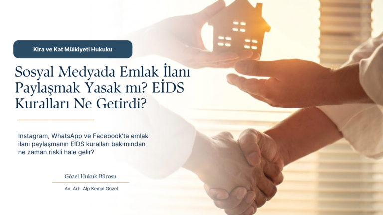 Instagram’da Emlak İlanı Paylaşmak Yasak mı? Elektronik İlan Doğrulama Sistemi (EİDS) ve Sosyal Medya İlanları