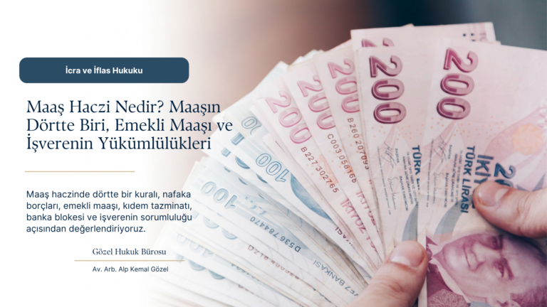 Maaşın Ne Kadarı Haczedilebilir? Maaş Haczi, Nafaka ve İşverenin Sorumluluğu