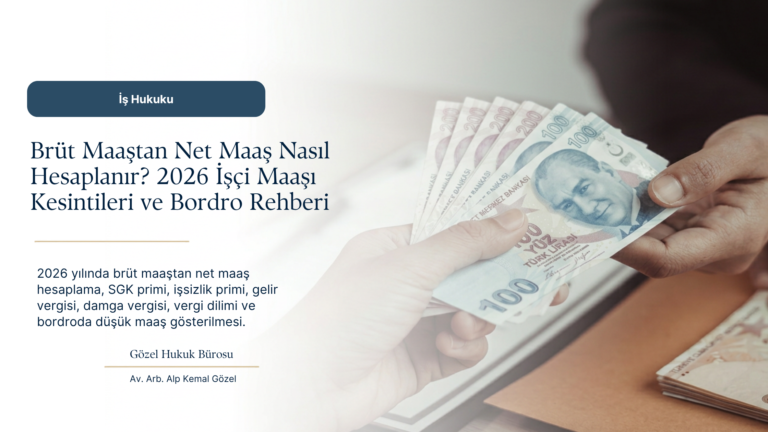Net Maaş Nasıl Hesaplanır? SGK Primi, Vergi Dilimi ve 2026 Bordro Kesintileri
