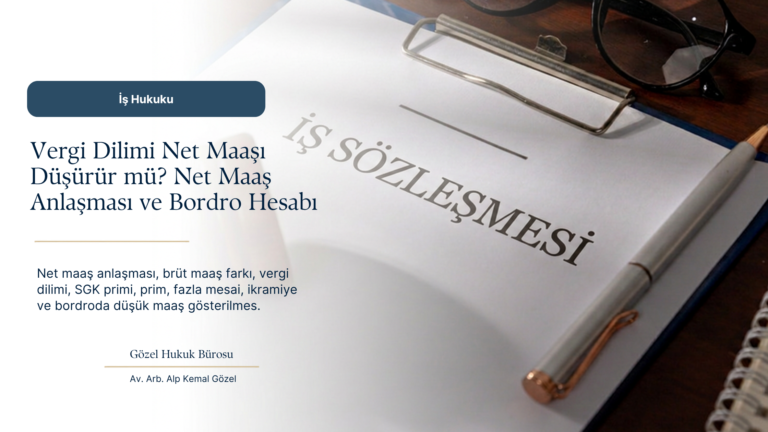 Net Maaş Anlaşması Vergi Diliminden Etkilenir mi? Brüt-Net Ücret Farkı