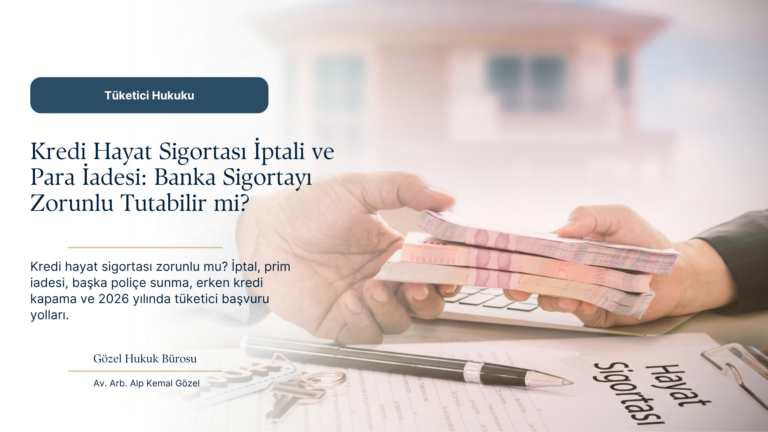 Para uzatan iki el ve hayat sigortası belgesiyle kredi hayat sigortası prim iadesi